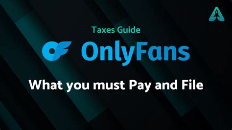 do you pay taxes on onlyfans|Your Guide to OnlyFans Taxes: What You Must Pay and File